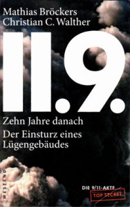Die 9/11 Akte: Zehn Jahre danach